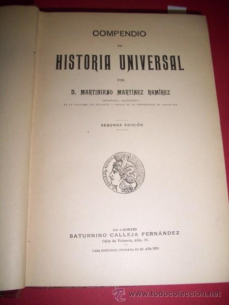 Libros antiguos: MART&Iacute;NEZ RAM&Iacute;REZ, Martiniano - Compendio de Historia universal - Foto 1
