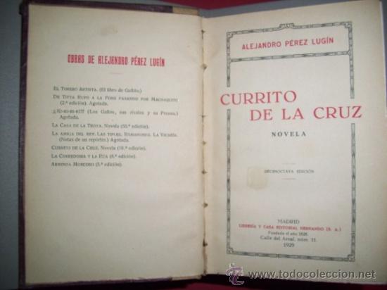 Libros antiguos: P&Eacute;REZ LUG&Iacute;N, Alejandro - Currito de la Cruz : novela - Foto 1
