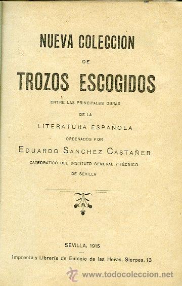Libros antiguos: Trozos Escogidos. Eduardo S&aacute;nchez Casta&ntilde;er. 1915 - Foto 2