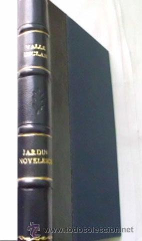 Libros antiguos: JARD&Iacute;N NOVELESCO. VALLE-INCL&Aacute;N, Ram&oacute;n. 1908 - Foto 1