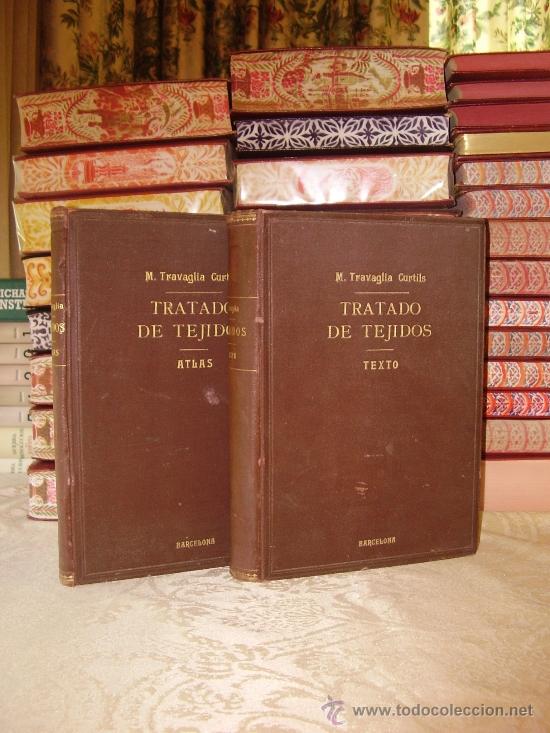 Livres anciens: TRATADO DE TEJIDOS ( 2 Vol. ) Util a los fabricantes, directores, contramaestres y dibujantes de est