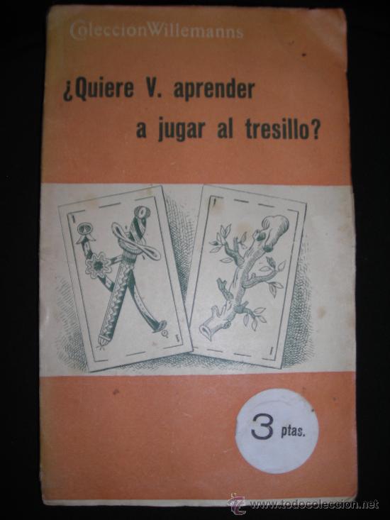 Libros antiguos: &iquest;QUIERE V. APRENDER A JUGAR AL TRESILLO?    ARTURO HERMOSILLA - Foto 1