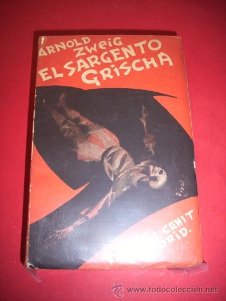 Libros antiguos: ZWEIG, Arnold - El sargento Grischa - Foto 1