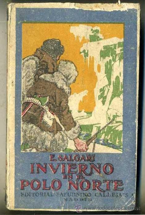 Libros antiguos: EMILIO SALGARI : INVIERNO EN EL POLO NORTE (CALLEJA) - Foto 1
