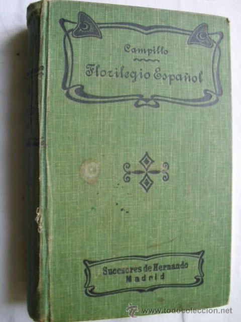 Libros antiguos: FLORILEGIO ESPA&Ntilde;OL. CAMPILLO Y CORREA, Narciso. 1885 - Foto 1
