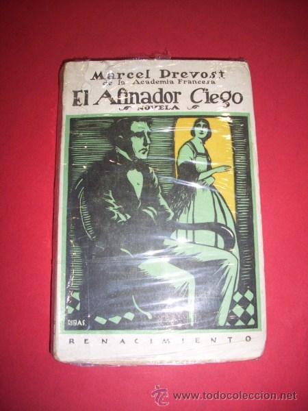 Libros antiguos: PREVOST, Marcel - El afinador ciego - Foto 1