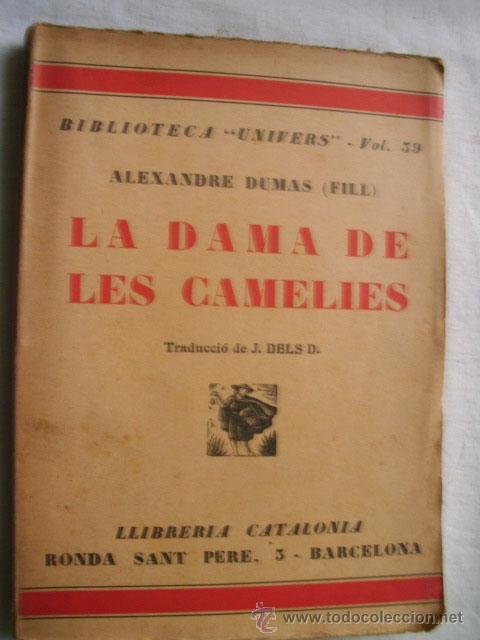 Libros antiguos: LA DAMA DE LES CAMELIES. DUMAS, Alexandre. - Foto 1