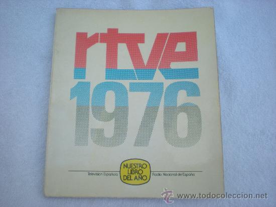 Libri antichi: RTVE 1976_NUESTRO LIBRO DEL A&Ntilde;O_280 PGS._EN EXCELENTE ESTADO!!!!