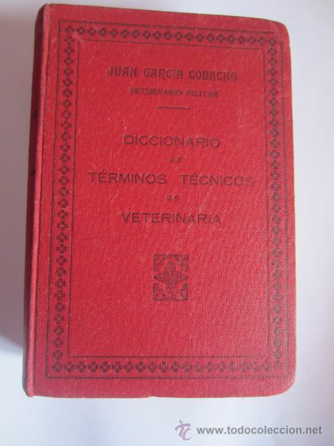 Antiquarische B&uuml;cher: DICCIONARIO DE T&Eacute;RMINOS T&Eacute;CNICOS DE VETERINARIA POR JUAN GARCIA COBACHO - VETERINARIO MILITAR
