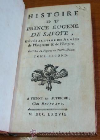 Libros antiguos: HISTOIRE DU PRINCE EUGENE DE SAVOYE. 1777. 5 TOMOS (COMPLETO). - Foto 7