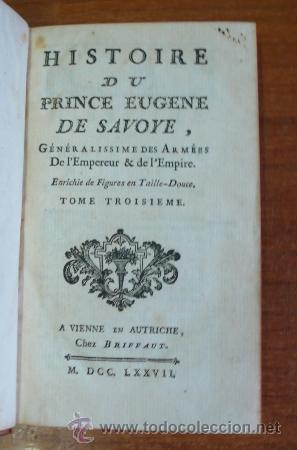 Libros antiguos: HISTOIRE DU PRINCE EUGENE DE SAVOYE. 1777. 5 TOMOS (COMPLETO). - Foto 11