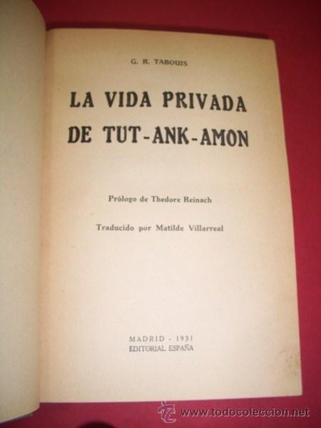 Libros antiguos: TABOUIS, G.R. - La vida privada de Tut-Ank-Amon - Foto 1