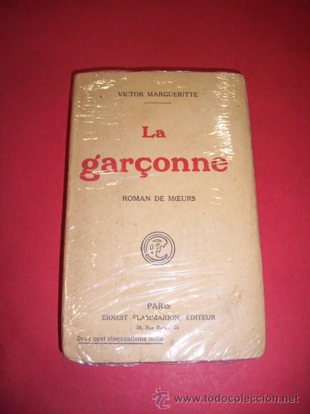 Libros antiguos: MARGUERITTE, Victor - La gar&ccedil;onne : roman - Foto 1