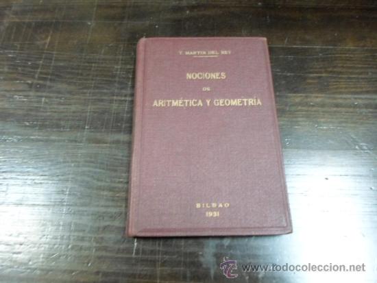 Livres anciens: T.Martin del Rey. Curso de matematicas elementales, Bilbao,1931