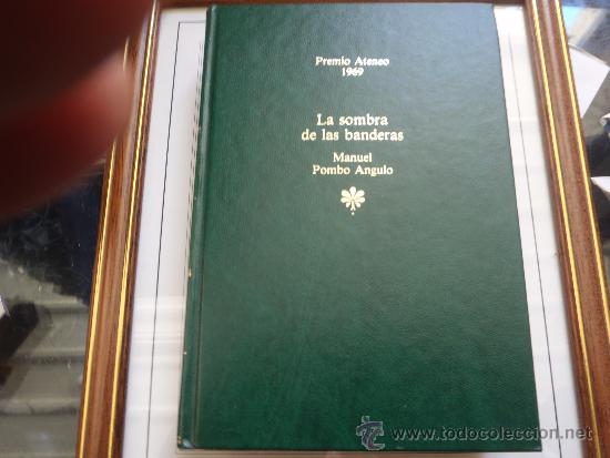 Libros antiguos: LIBRO LA SOMBRA DE LAS BANDERAS PREMIO ATENEO - Foto 1