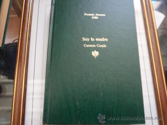 Libros antiguos: LIBRO SOY LA MADRE PREMIO ATENEO - Foto 1