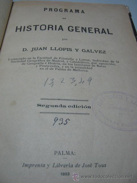 Libros antiguos: raro 1893- Palma de Mallorca - Programa Historia General - Llopis y Galvez - Foto 2