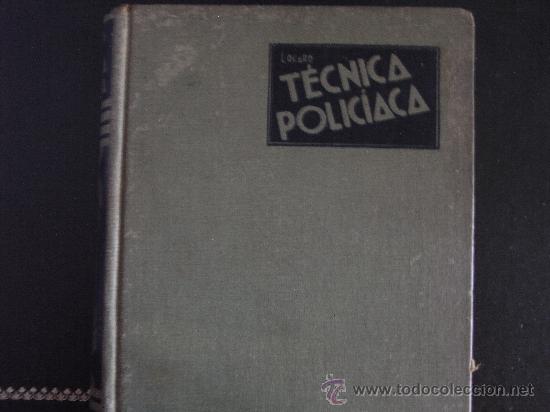 Libros antiguos: T&eacute;cnica Polic&iacute;aca. Locard. - Foto 1
