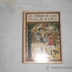 Libros antiguos: BIBLIOTECA PARA NIÑOS EL LIBRO DE LAS MARAVILLAS AÑO 1935