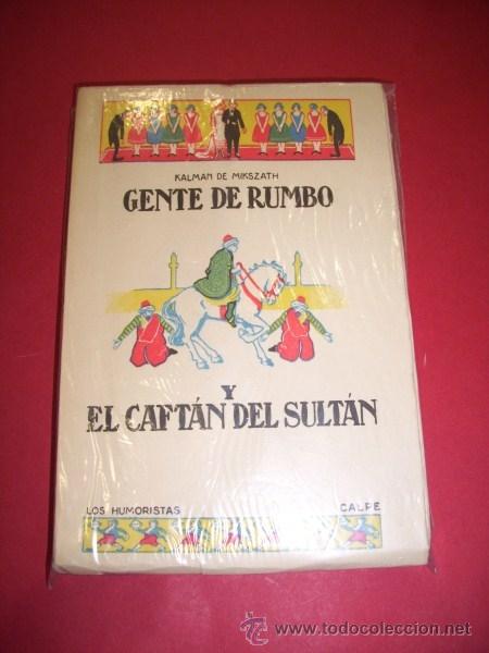 Libros antiguos: MIKSZ&Aacute;TH, K&aacute;lm&aacute;n de - Gente de rumbo y El Caft&aacute;n del sult&aacute;n - Foto 1