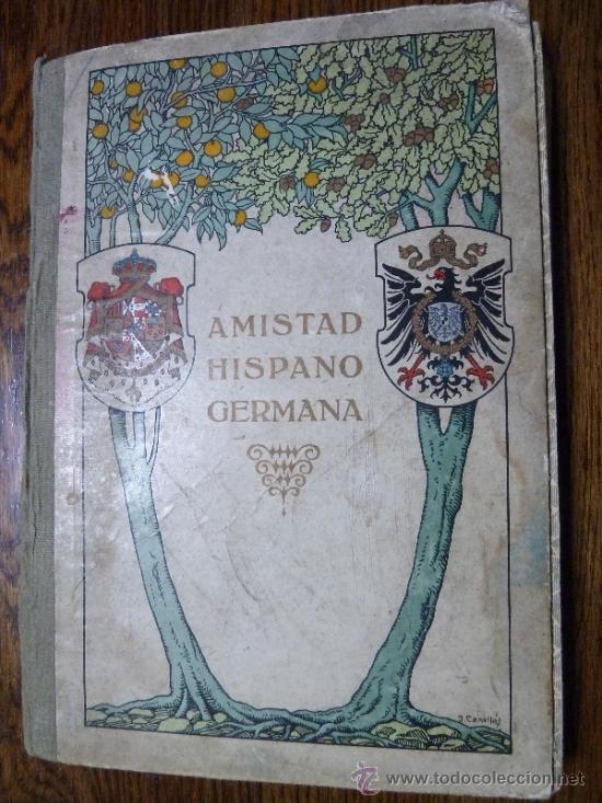 Libros antiguos: AMISTAD HISPANO GERMANA - Foto 1