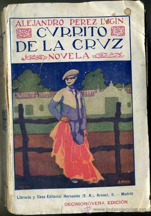 Libros antiguos: P&Eacute;REZ LUGIN : CURRITO DE LA CRUZ  (HERNANDO 1929) - Foto 1