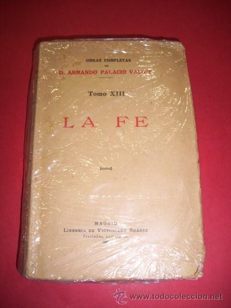 Libros antiguos: PALACIO VALD&Eacute;S, Armando - La f&eacute; - Foto 1