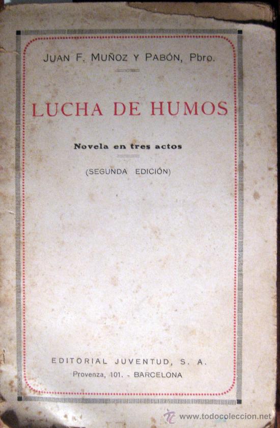 Libros antiguos: MU&Ntilde;OZ Y PAB&Oacute;N. LUCHA DE HUMOS. CIRCA 1920 - Foto 1