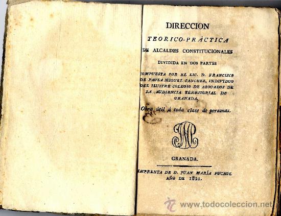 Old books: GRANADA DIRECC. TE&Oacute;RICO-PR&Aacute;CTICA ALCALDES  FCO DE PAULA MIGUEL 1821