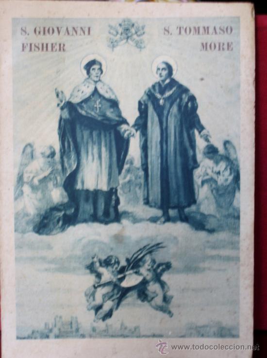 Livres anciens: giovanni della cioppa I SANTI MARTIRI - TOMMASO MORE PRIMA EDIZIONE 1935