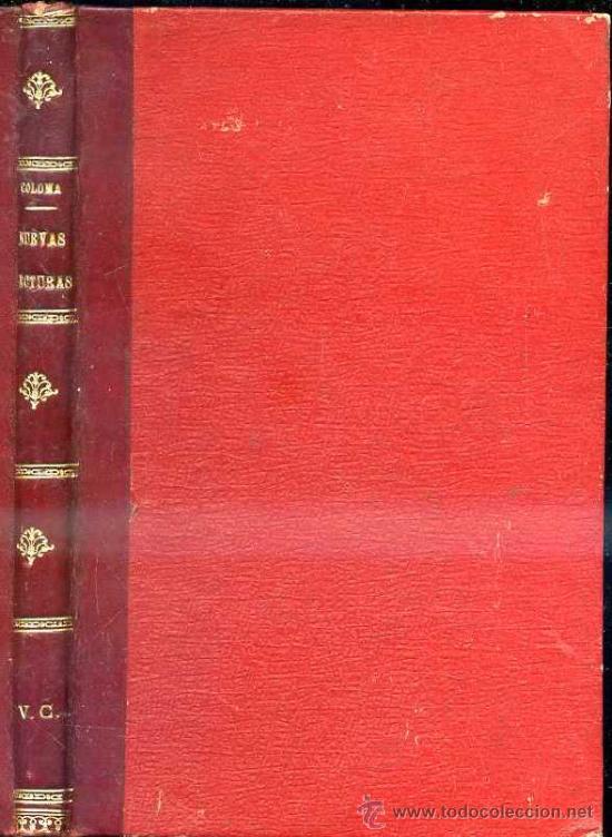 Libros antiguos: COLOMA : NUEVAS LECTURAS (IMP. BARCELONESA, 1907) - Foto 1