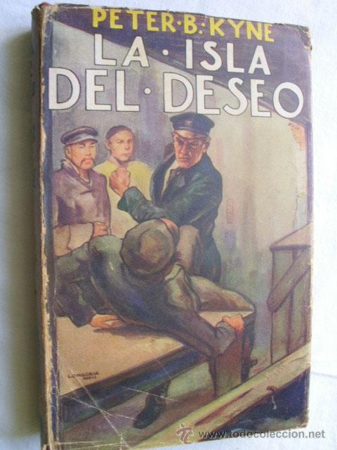 Libros antiguos: LA ISLA DEL DESEO. KYNE, Peter B. 1936 - Foto 1