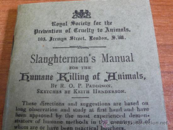 Livres anciens: SACRIFICIO DE GANADO. ROYAL SOCIETY FOR THE PREVENTION OF CRUELTY TO ANIMALS. SLAUGHTERMAN'S MANUAL.