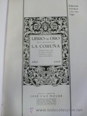 Libros antiguos: LIBRO DE ORO DE LA PROVINCIA DE LA CORU&Ntilde;A. 1930. DEDICADO. - Foto 6