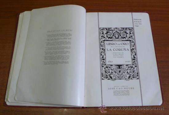 Libros antiguos: LIBRO DE ORO DE LA PROVINCIA DE LA CORU&Ntilde;A. 1930. DEDICADO. - Foto 5