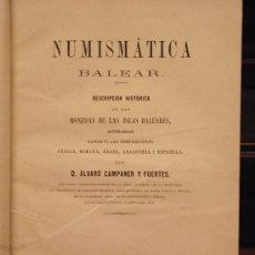 Libros antiguos: NUMISMATICA BALEAR, ALVARO CAMPANER Y FUERTES, 1879. Lote 36034560