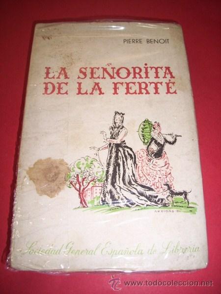 Libros antiguos: BENOIT, Pierre. La se&ntilde;orita de La Fert&eacute; : novela - Foto 1