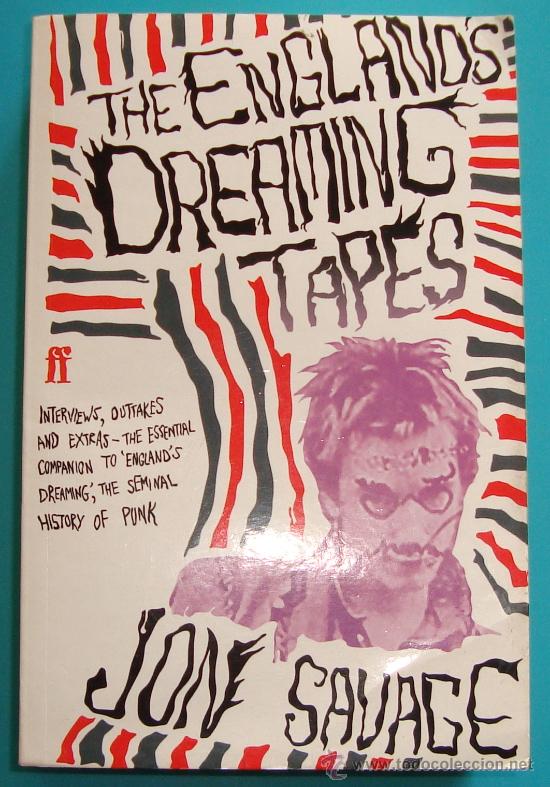 Libros antiguos: THE ENGLANDS DREAMING TAPES, JON SAVAGE - Foto 1