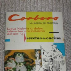 Libros antiguos: CORBERÓ. RECETAS DE COCINA Y BREVE HISTORIA DE LA INDUSTRIA DEL GAS. 1931. Lote 36192606