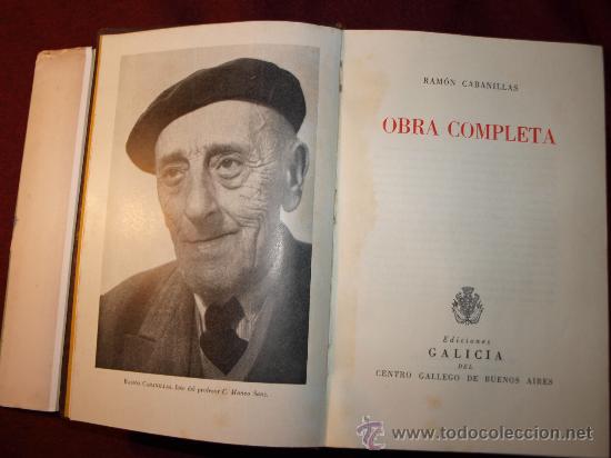 Libros antiguos: Ram&oacute;n Caba&ntilde;illas. Obra Completa. Ediciones Galicia. - Foto 3