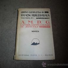 Libros antiguos: A.M.D.G.LA VIDA EN UN COLEGIO DE JESUITAS NOVEL 1931 RAMON PEREZ DE AYALA