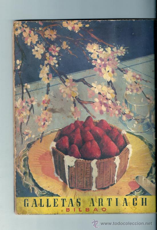 Libros antiguos: LA EXCELENCIA DE LAS RECETAS ESPA&Ntilde;OLAS GALLETAS ARTIACH - Foto 2