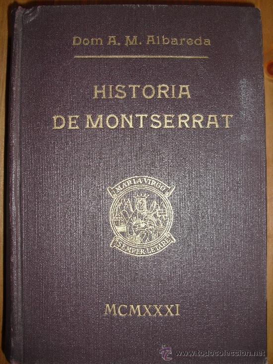Libros antiguos: Historia de Montserrat. Albareda, A.M. Dom. - Foto 1