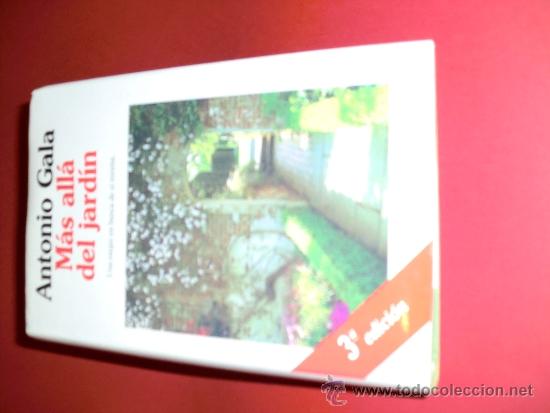 Libros antiguos: antonio gala mas alla del jardin - Foto 1
