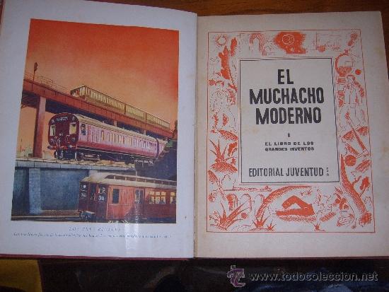 Libros antiguos: EL MUCHACHO MODERNO,EL LIBRO DE LOS GRANDES INVENTOS - Foto 7
