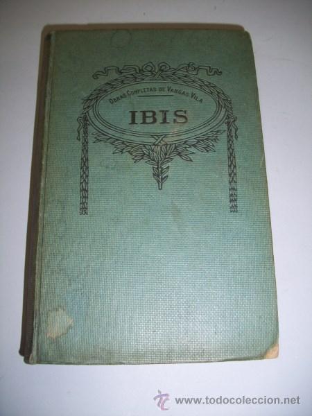 Libros antiguos: VARGAS VILA, J.M. Ibis - Foto 1