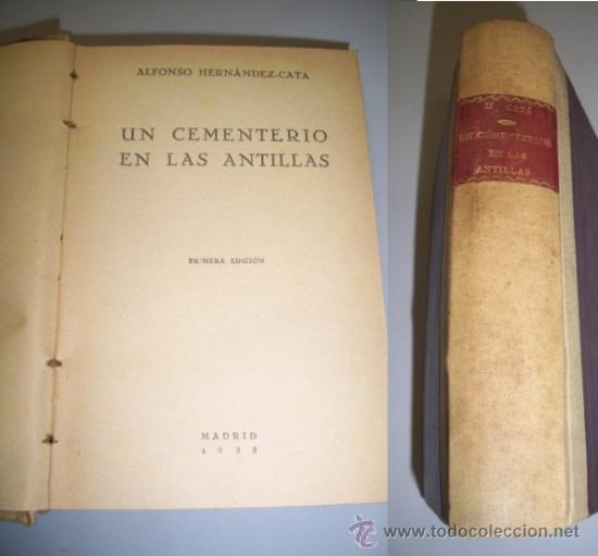 Libros antiguos: HERN&Aacute;NDEZ-CAT&Aacute;, Alfonso. Un cementerio en las Antillas - Foto 1