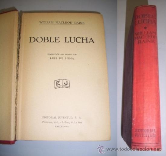 Libros antiguos: RAINE, William MacLeod. Doble lucha - Foto 1