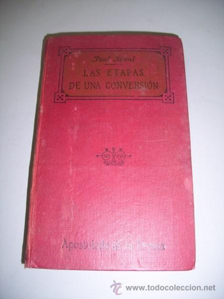 Libros antiguos: F&Eacute;VAL, Paul. Las etapas de una conversi&oacute;n - Foto 1