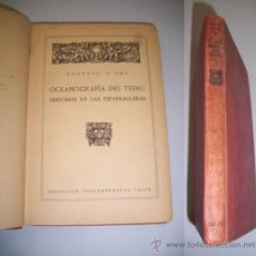 Libros antiguos: ORS, EUGENIO DE. OCEANOGRAFÍA DEL TEDIO : HISTORIAS DE LAS ESPARRAGUERAS